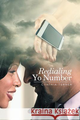 Redialing Yo Number Cynthia Turner   9781514436509 Xlibris - książka