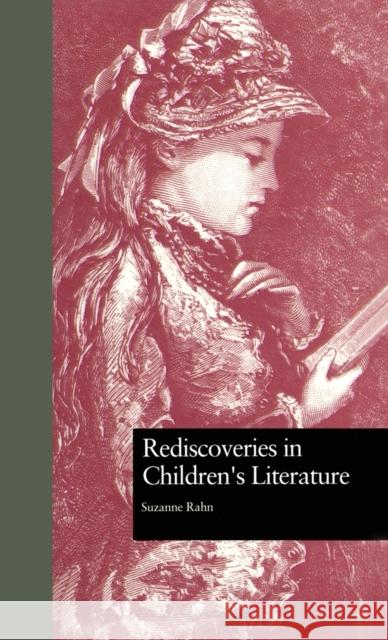 Rediscoveries in Children's Literature Suzanne Rahn Rahn Suzanne 9780815309307 Routledge - książka