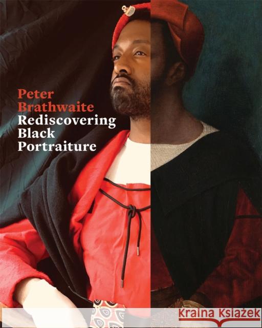 Rediscovering Black Portraiture Peter Brathwaite 9781606068168 Getty Trust Publications - książka