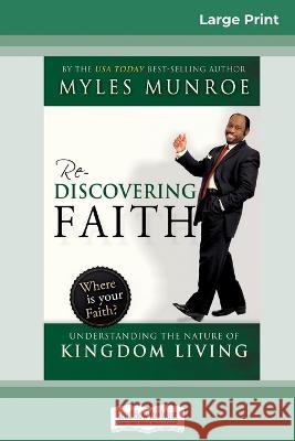 Rediscovering Faith Trade Paper (16pt Large Print Edition) Myles Munroe 9780369321343 ReadHowYouWant - książka
