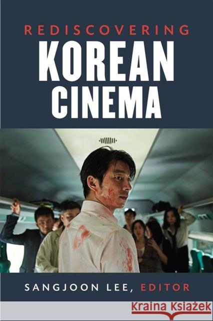 Rediscovering Korean Cinema Sangjoon Lee 9780472074297 University of Michigan Press - książka