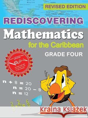 Rediscovering Mathematics for the Caribbean: Grade Four (Revised Edition) Dr Adrian Mandara 9789768245892 LMH Publishers - książka