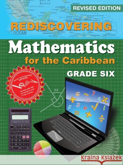 Rediscovering Mathematics for the Caribbean: Grade Six (Revised Edition) Dr Adrian Mandara 9789768245915 LMH Publishers - książka