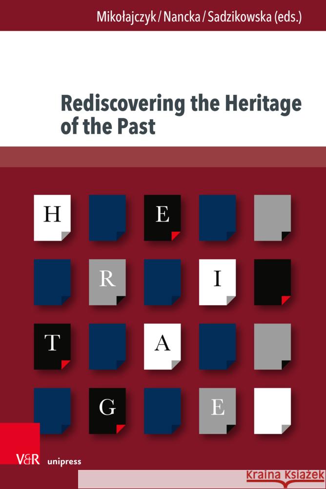 Rediscovering the Heritage of the Past  9783847119258 Brill Deutschland GmbH - książka