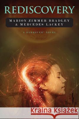 Rediscovery: A Novel of Darkover(R) Lackey, Mercedes 9781938185045 Marion Zimmer Bradley Literary Works Trust - książka