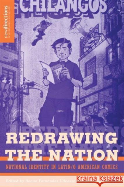 Redrawing the Nation: National Identity in Latin/O American Comics L'Hoeste, H. 9780230613126 Palgrave MacMillan - książka