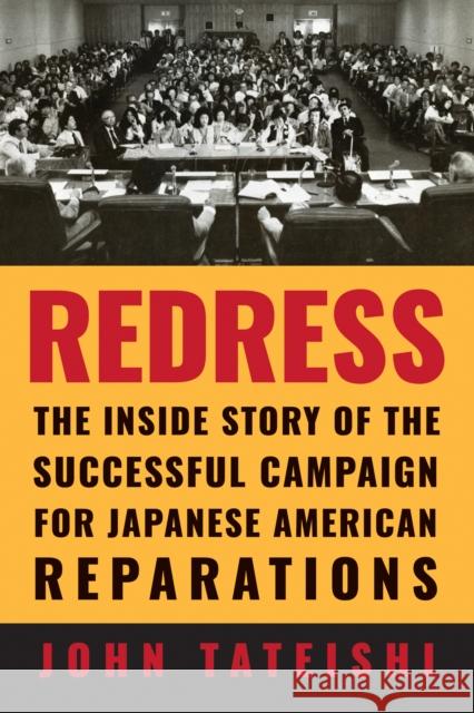 Redress: The Inside Story of the Successful Campaign for Japanese American Reparations  9781597146463 Heyday Books - książka