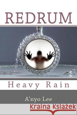 RedruM: Heavy Rain Lee, A'Nyo 9781523414772 Createspace Independent Publishing Platform - książka