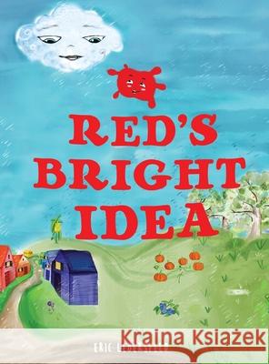 Red's Bright Idea Eric Lebersfeld Elena Paun 9780982388778 Levine Mesa Press - książka