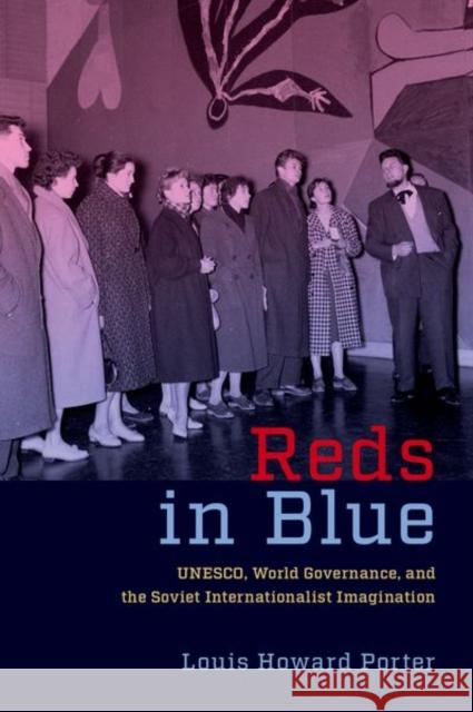 Reds in Blue Louis Howard (Assistant Professor of History, Assistant Professor of History, Texas State University) Porter 9780197656303 Oxford University Press Inc - książka