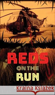 Reds on the Run John Sandham 9781839757983 Grosvenor House Publishing Limited - książka