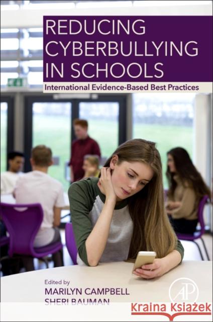 Reducing Cyberbullying in Schools: International Evidence-Based Best Practices Marilyn Campbell Sheri Bauman 9780128114230 Academic Press - książka