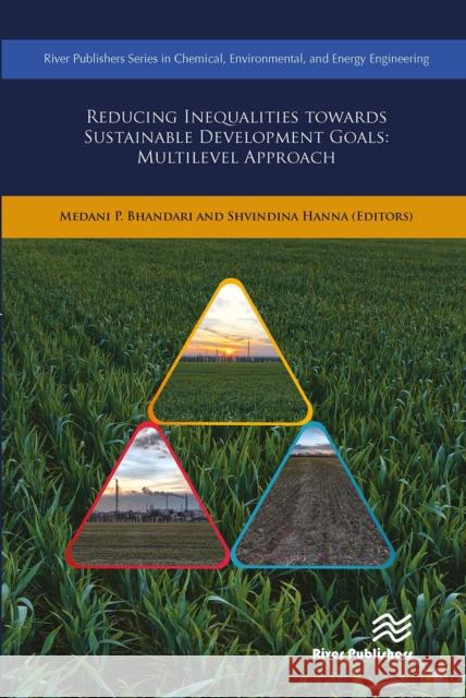 Reducing Inequalities Towards Sustainable Development Goals: Multilevel Approach Medani P. Bhandari 9788770043472 River Publishers - książka