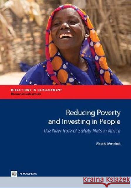 Reducing Poverty and Investing in People: The New Role of Safety Nets in Africa Monchuk, Victoria 9781464800948 World Bank Publications - książka