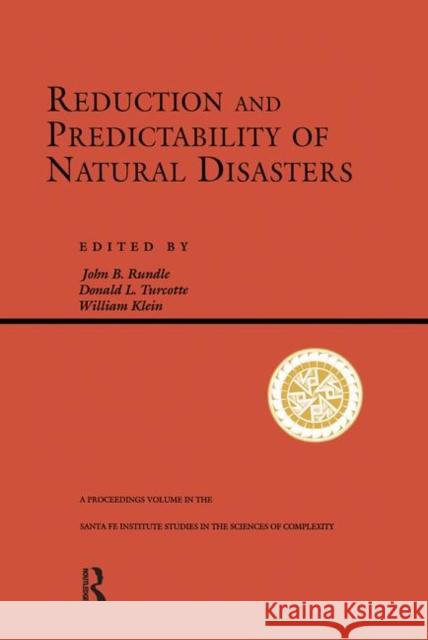 Reduction and Predictability of Natural Disasters Rundle, John 9780367320492 Taylor and Francis - książka