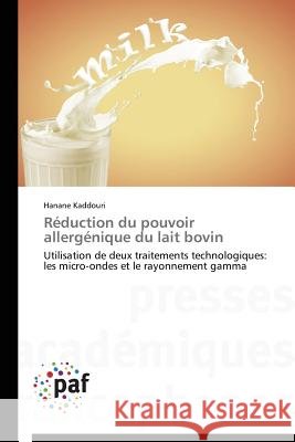 Réduction Du Pouvoir Allergénique Du Lait Bovin Kaddouri-H 9783841624857 Presses Academiques Francophones - książka