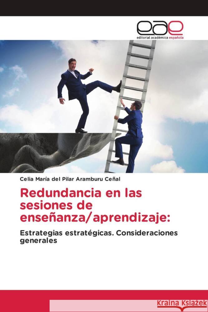 Redundancia en las sesiones de enseñanza/aprendizaje: Aramburu Ceñal, Celia María del Pilar 9783841756220 Editorial Académica Española - książka