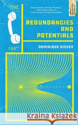 Redundancies and Potentials Dominique Dickey 9781952086908 Neon Hemlock - książka