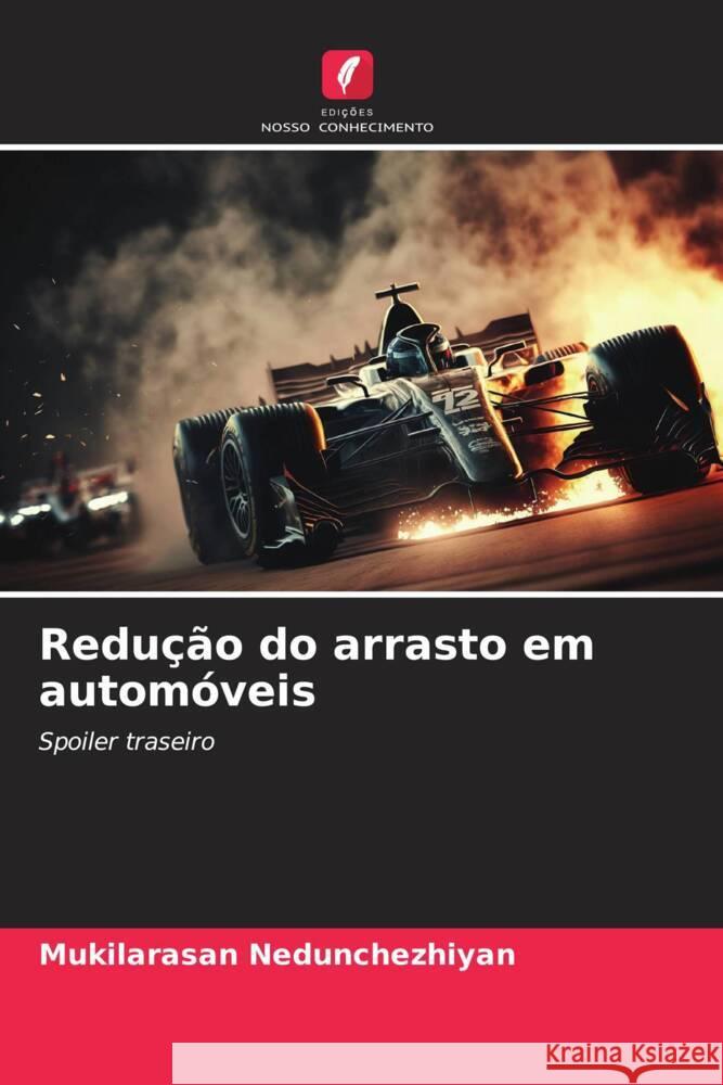 Redu??o do arrasto em autom?veis Mukilarasan Nedunchezhiyan 9786206679028 Edicoes Nosso Conhecimento - książka