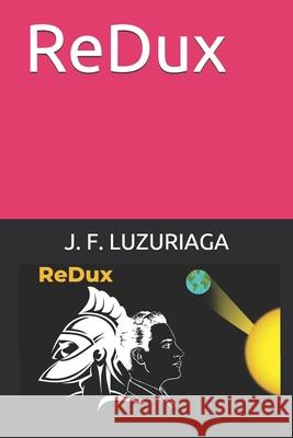 ReDux J F Luzuriaga 9798507425549 Independently Published - książka