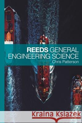 Reeds General Engineering Science Christopher Patterson 9781399413473 Adlard Coles Nautical Press - książka