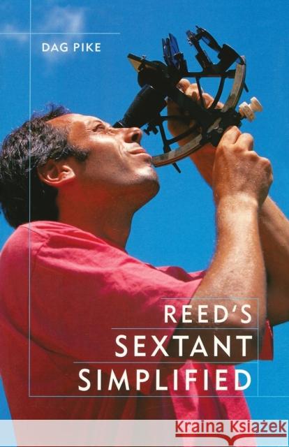 Reed's Sextant Simplified Dag Pike 9781574091687 Sheridan House - książka