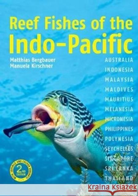 Reef Fishes of the Indo-Pacific (2nd edition) Manuela Kirschner 9781912081349 John Beaufoy Publishing Ltd - książka