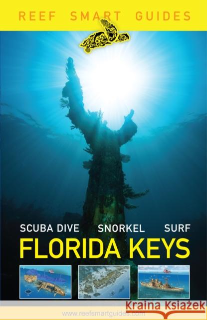 Reef Smart Guides Florida Keys: Scuba Dive Snorkel Surf Wagner, Otto 9781684811717 Yellow Pear Press - książka