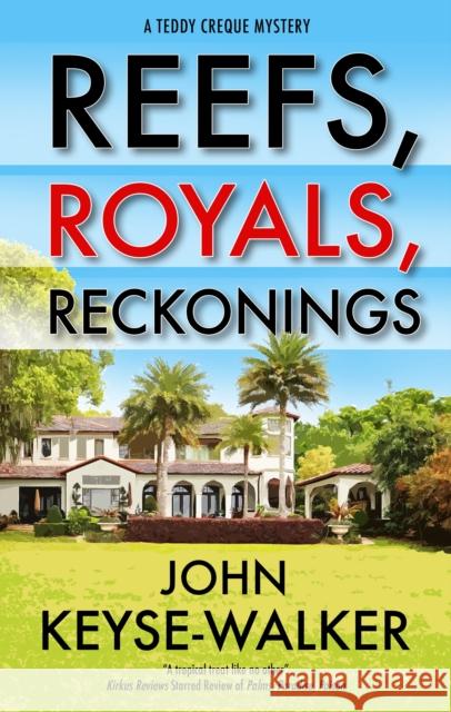 Reefs, Royals, Reckonings John Keyse-Walker 9781448311248 Canongate Books - książka