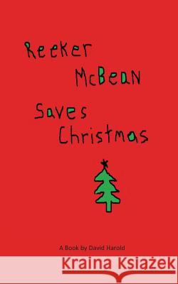 Reeker McBean Saves Christmas David Harold 9780991344512 Schwierd Books - książka