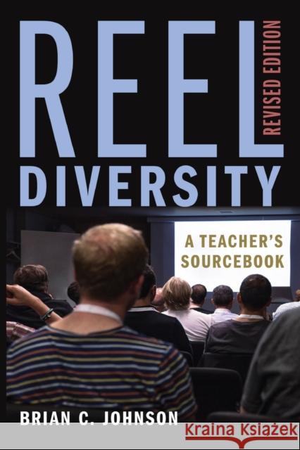 Reel Diversity: A Teacher's Sourcebook - Revised Edition Steinberg, Shirley R. 9781433128189 Peter Lang Publishing Inc - książka