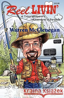 Reel Livin' Warren McClenagan 9781934606193 Tag Publishing LLC - książka