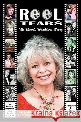 Reel Tears: The Beverly Washburn Story Washburn, Beverly 9781593933487 Bearmanor Media - książka