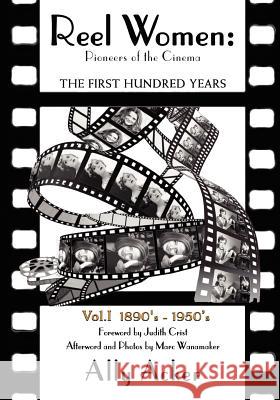 Reel Women: Pioneers of the Cinema: The First Hundred Years V. I Ally Acker 9781440489617  - książka