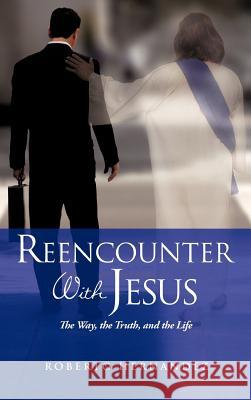 Reencounter With Jesus Hernandez, Roberto 9781613794982 Xulon Press - książka
