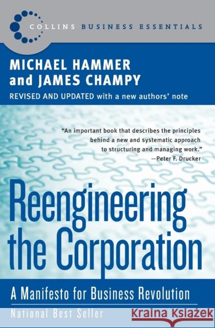 Reengineering the Corporation: A Manifesto for Business Revolution Hammer, Michael 9780060559533 HarperCollins Publishers - książka