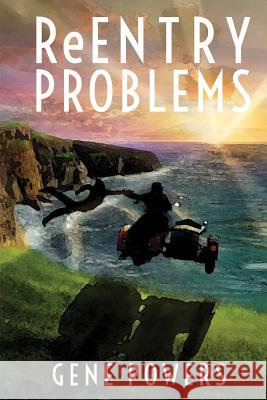 Reentry Problems Gene Powers 9781519207517 Createspace Independent Publishing Platform - książka