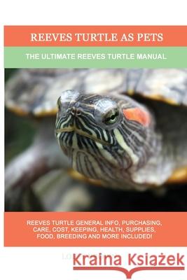 Reeves Turtle as Pets: The Ultimate Reeves Turtle Manual Lolly Brown 9781949555431 Nrb Publishing - książka