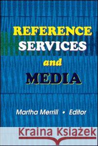 Reference Services and Media Linda S Katz 9780789013354 Taylor and Francis - książka