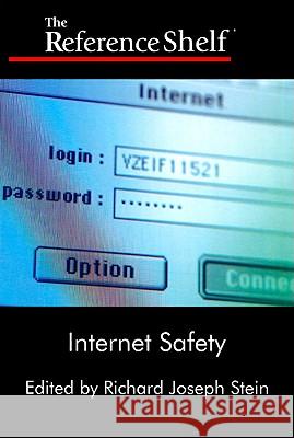 Reference Shelf: Internet Safety Richard Joseph Stein 9780824210892 H. W. Wilson - książka