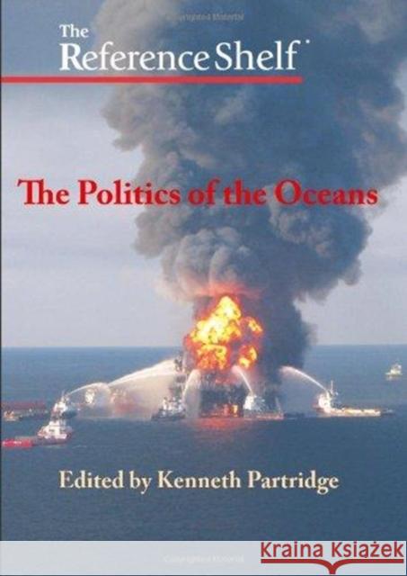 Reference Shelf: Politics of the Oceans Kenneth Partridge   9780824211110 H.W. Wilson Publishing Co. - książka