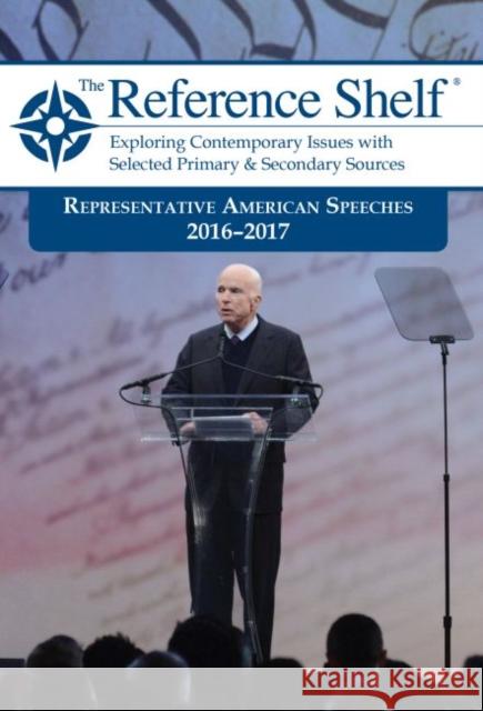 Reference Shelf: Representative American Speeches, 2016-2017 Hw Wilson 9781682174562 H. W. Wilson - książka
