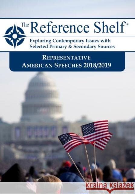 Reference Shelf: Representative American Speeches, 2018-2019: 0 Hw Wilson 9781642652239 H. W. Wilson - książka