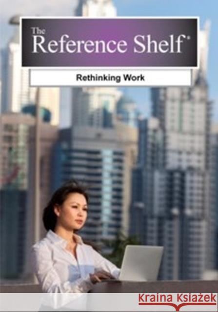 Reference Shelf: Rethinking Work Hw Wilson 9781682170663 H. W. Wilson - książka