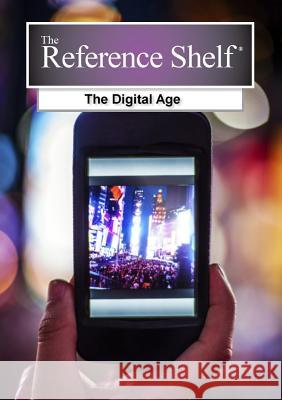 Reference Shelf: The Digital Age Hw Wilson 9781619256934 H. W. Wilson - książka