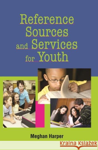Reference Sources and Services for Youth  9781555706418 Not Avail - książka