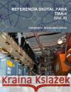 REFERENCIA DIGITAL PARA TMA-s (Vol. II) Jose Manuel Miguelañez Garcia 9781326960476 Lulu.com