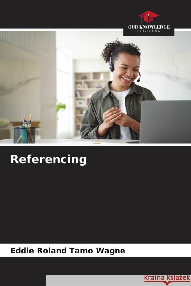 Referencing Eddie Roland Tam 9786207431403 Our Knowledge Publishing - książka
