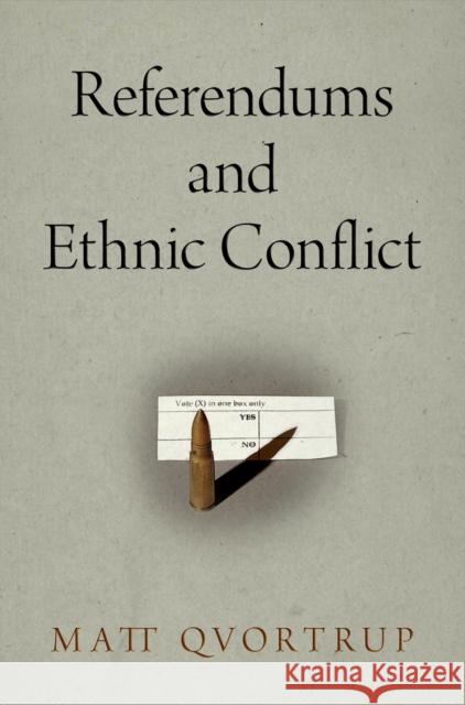 Referendums and Ethnic Conflict Mads Qvortrup Matt Qvortrup 9780812245806 University of Pennsylvania Press - książka