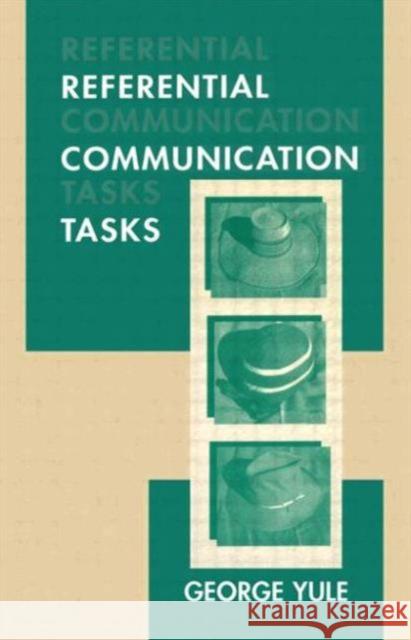 Referential Communication Tasks George Yule George Yule  9780805820041 Taylor & Francis - książka